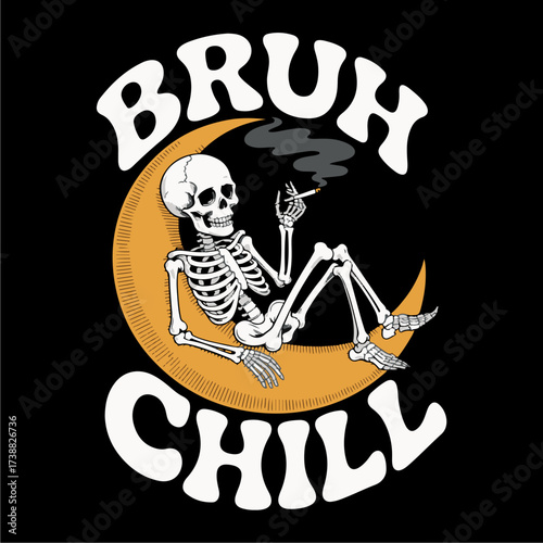A relaxed skeleton sits on a crescent moon, smoking, with the words 