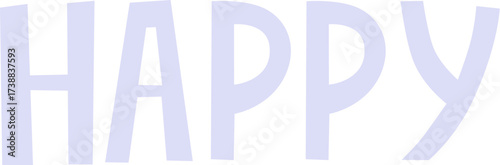 Large pale blue letters spelling HAPPY against a white background