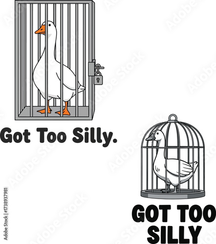 Got Too Silly Funny Duck in a Cage T-Shirt Design