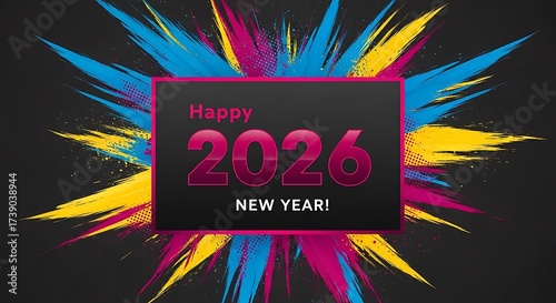 Happy 2026 New Year text with colorful abstract explosion background happy new year celebration