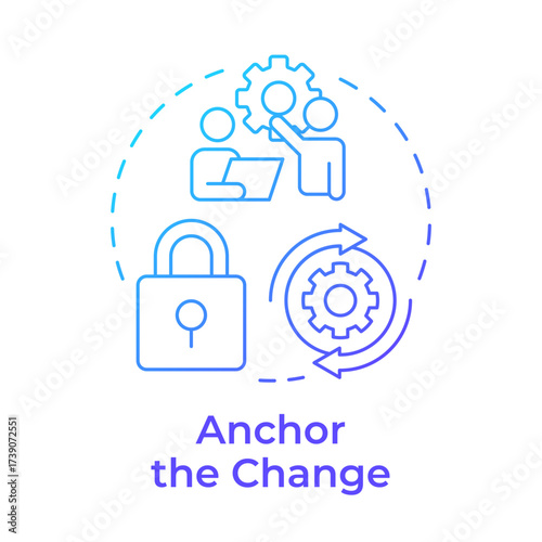 Anchor change blue gradient concept icon. Embedding new behaviors and values. Kotter change management model. Round shape line illustration. Abstract idea. Graphic design. Easy to use in presentation