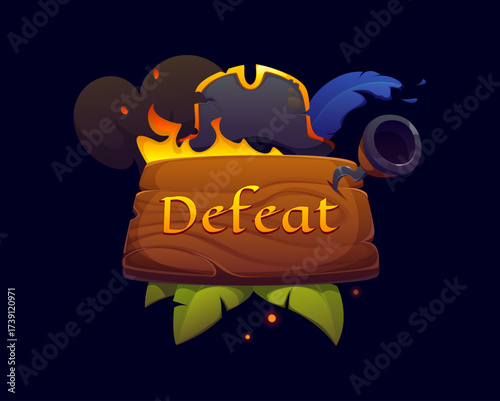 Defeat pirate game badge, icon asset or screen showing burning pirate hat, smoke, hook and cannon around wooden sign with leaves and embers. Game over gui fantasy arcade final banner, lose battle sign