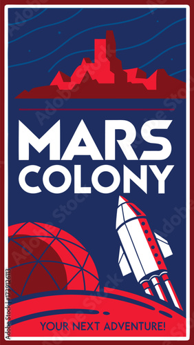 Retro Futurism Mars Colony Travel Poster Vertical Design with Rocket Spaceship Red Planet Landscape and Habitat Dome