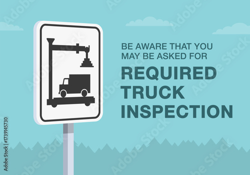 Safe driving tips and traffic regulation rules. Close-up of canadian "truck inspection area" sign meaning. You may be asked for required inspection. Flat vector illustration template.
