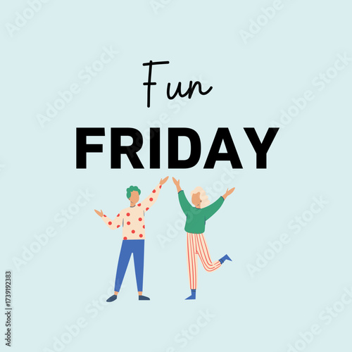 Enjoy Friday fun everyone 