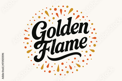 Golden Flame Calligraphy. Golden Flame, bold vintage calligraphy, smooth curves, balanced composition, clear readable letters, consistent style, surrounded by