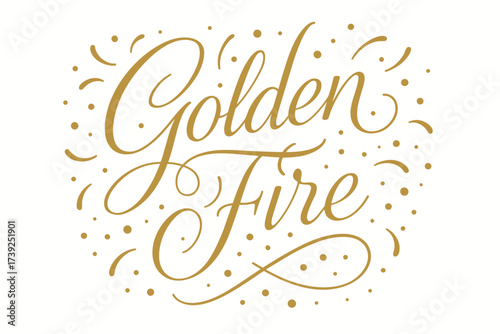 Golden Fire Calligraphy. Golden Fire, thin line calligraphy, smooth curves, balanced composition, clear readable letters, consistent style, surrounded by