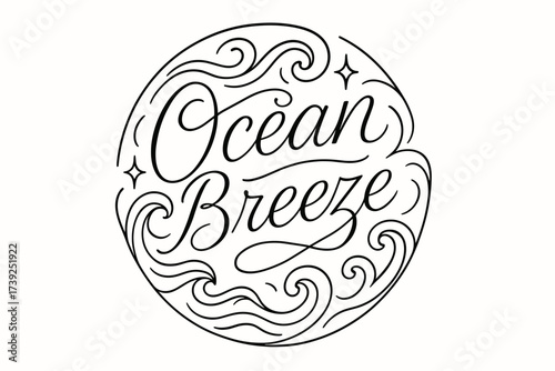 Ocean Breeze Calligraphy. Ocean Breeze, thin line calligraphy, smooth curves, balanced composition, clear readable letters, consistent style, surrounded by
