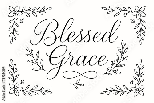 Elegant Calligraphy Design. Blessed Grace, thin line calligraphy, smooth curves, balanced composition, clear readable letters, consistent style, surrounded by