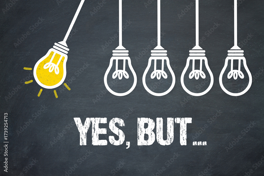 Naklejka premium Yes, but... 