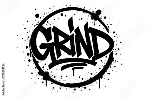 Urban Graffiti Art. Grind, urban graffiti lettering, raw thick lines, surrounded by splatters, circular frame composition, clean white background, vector look,