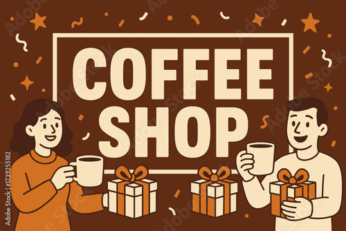 Coffee Shop Celebration. Coffee Shop banner, flat vector illustration, bold oversized text inside rectangular frame, cartoon characters holding mugs and gift