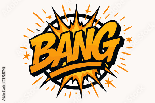 Bold Graffiti Explosion. Bang, graffiti lettering, bold explosive strokes, surrounded by sparks, circular frame composition, clean white background, vector
