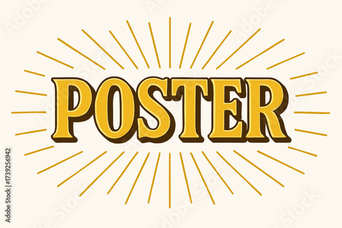 Golden Retro Poster. Golden, retro poster lettering, luminous bold tone, surrounded by rays, horizontal balanced layout, clean white background, vector look,