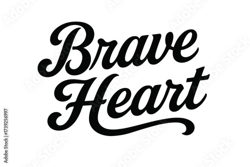 Brave Heart Calligraphy. Brave Heart, bold vintage calligraphy, smooth curves, balanced composition, clear readable letters, consistent style, none, horizontal