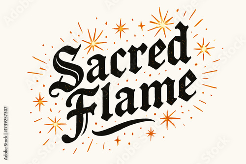 Sacred Flame Elegance. Sacred Flame, bold vintage calligraphy with luminous rustic style, surrounded by festive sparks, diagonal decorative composition, clean