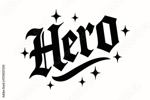 Heroic Gothic Sparkle. Hero, gothic medieval lettering, strong heavy curves, surrounded by sparkles, diagonal decorative composition, clean white background,