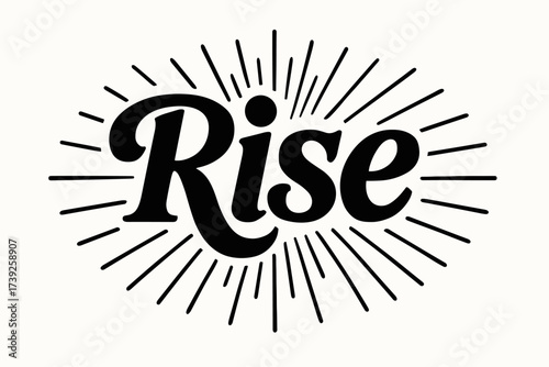Retro Calligraphy Design. Rise, old-school retro calligraphy, heavy serif curves, surrounded by abstract rays, horizontal balanced layout, clean
