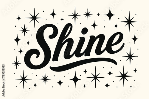 Retro Sparkle Shine. Shine, retro poster calligraphy, luminous decorative tone, surrounded by sparkles, horizontal balanced layout, clean white background,