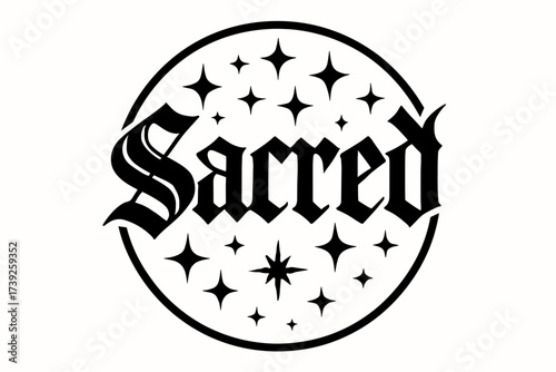 Gothic Calligraphy Art. Sacred, gothic calligraphy, medieval bold style, surrounded by stars, circular frame composition, clean white background, vector look,