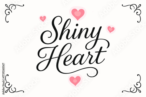 Shiny Heart Calligraphy. Shiny Heart, thin line calligraphy, smooth curves, balanced composition, clear readable letters, consistent style, surrounded by