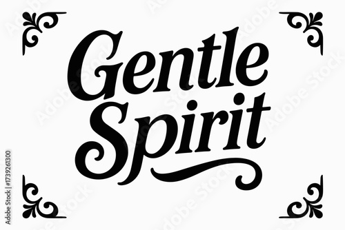 Elegant Vintage Calligraphy. Gentle Spirit, bold vintage calligraphy, smooth curves, balanced composition, clear readable letters, consistent style, none,