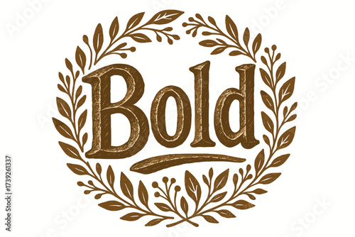 Rustic Bronze Calligraphy. Bronze, rustic bold calligraphy, carved heavy tone, surrounded by botanical elements, circular frame composition, clean white