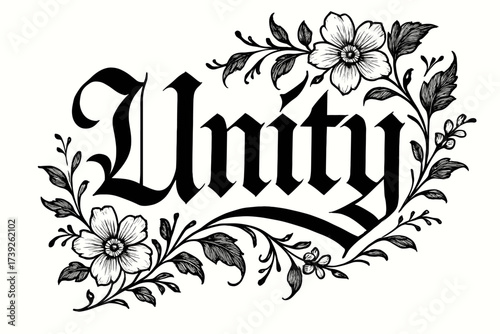 Unity Gothic Elegance. Unity, elegant calligraphy lettering with gothic accents, balanced flowing style, surrounded by floral details, diagonal decorative