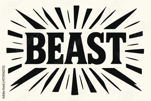 Retro Beast Poster. Beast, retro poster lettering, bold heavy tone, surrounded by abstract rays, horizontal balanced layout, clean white background, vector