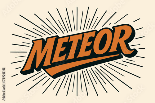 Meteor Retro Poster. Meteor, retro poster lettering, strong dynamic strokes, surrounded by radiant rays, horizontal balanced layout, clean white background,