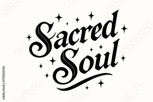 Sacred Calligraphy Art. Sacred Soul, bold vintage calligraphy, deep spiritual strokes, surrounded by sparkles, diagonal decorative composition, clean white