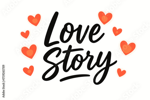 Modern Love Illustration. Love Story, modern hand lettering, romantic casual strokes, surrounded by glowing hearts, horizontal balanced layout, clean white
