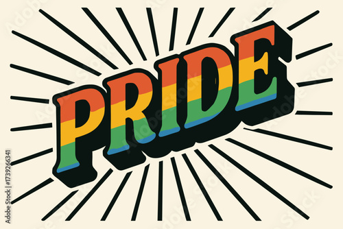 Retro Pride Poster. Pride, retro poster lettering, thick bold style, surrounded by rays, diagonal decorative composition, clean white background, vector look,