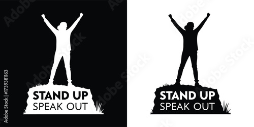 A silhouette of a person with arms raised in triumph, standing on grass with the text stand up speak out, presented in both black and white