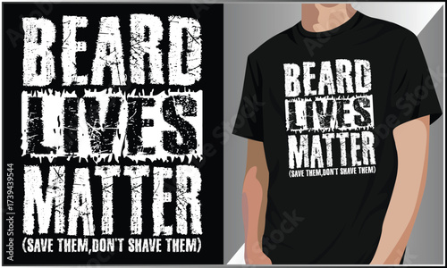 Beard Lives Matter T-Shirt Design, Father's Day Vector Illustration, Vintage Typography Illustration Apparel, Dad Joke Shirt, Father's Day Gifts.