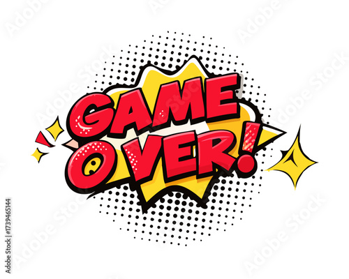 Sound effect bubble with exclamation ‘Game Over!’ in retro halftone comic book style