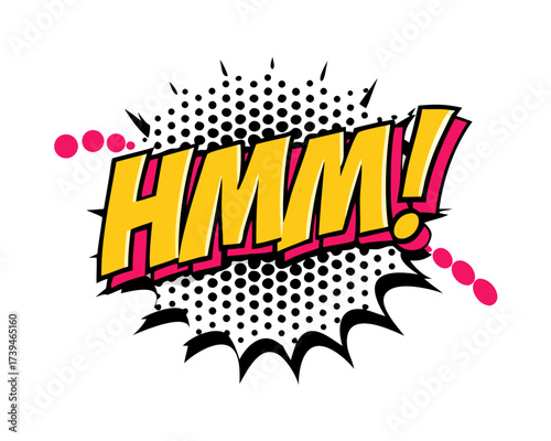 Sound effect bubble with exclamation ‘Hmm!’ in retro halftone comic book style