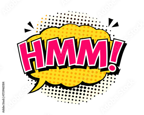 Sound effect bubble with exclamation ‘Hmm!’ in retro halftone comic book style