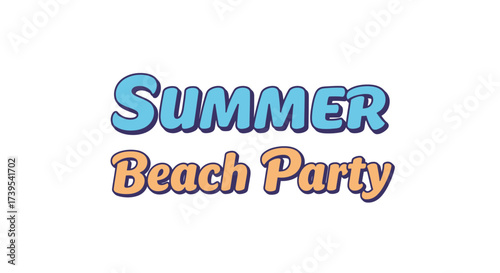 Vibrant summer beach party text design festive seasonal celebration announcement typography vector flat design vector illustration white background