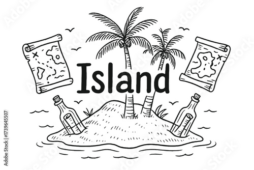 Desert Island Sketch. Hand-drawn desert island with treasure maps, palm trees, and bottles, center word “Island” in black and
