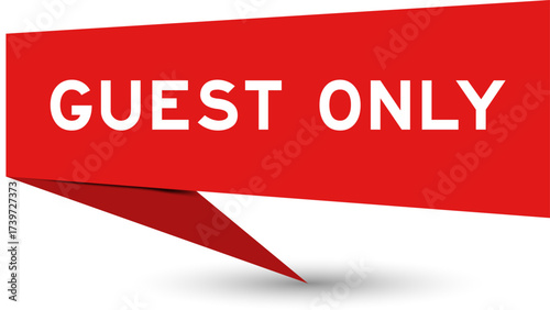 Red color speech banner with word guest only on white background
