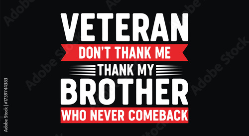 Veteran brother never comeback memorial day tribute graphic