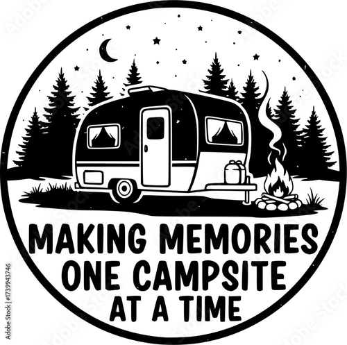 Making Memories One Campsite At a Time , Camping silhouette, Camper, Funny Camping, Making Memories One Campsite At a Time T-shirt Design, Camping t-shirt vector