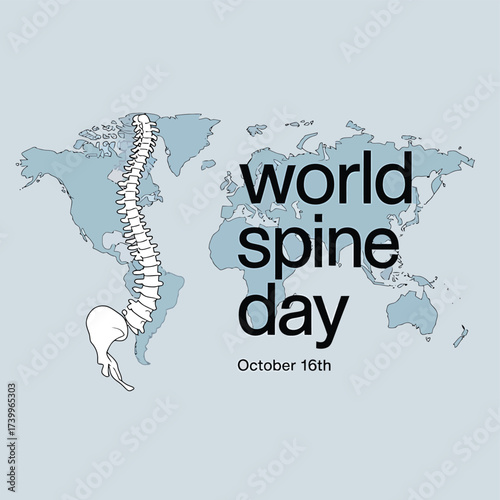 Vector art of world spine day graphic featuring a human spine superimposed on a world map, emphasizing global spinal health and awareness