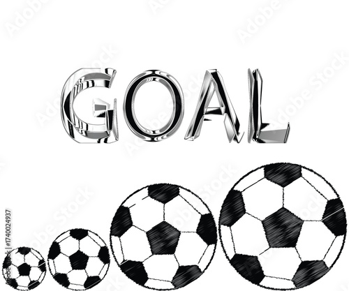 Silver goal text above soccer balls of increasing size on a white background