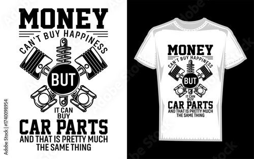 Funny mechanic s humorous quote about money and car parts featuring a distinctive silhouette design for automotive enthusiasts and repair shops