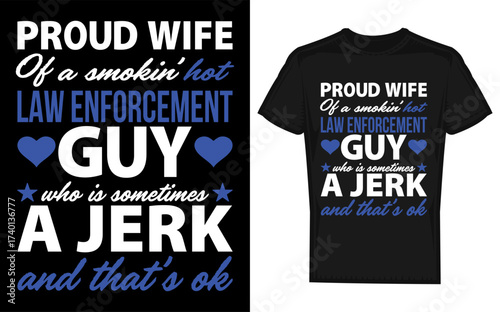 Proud police wife silhouette design funny and supportive partner of law enforcement officer