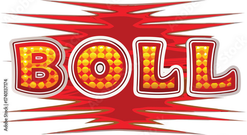 Bold comic book style text " BOLL" with a red explosive background and glowing yellow letters boll