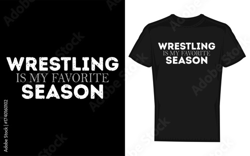 Wrestling is my favorite season silhouette design featuring athletes in action poses ideal for sports enthusiasts and apparel graphics