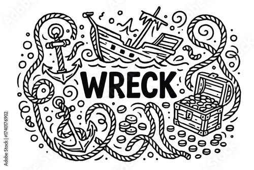 Shipwreck Treasure Doodle. Doodle shipwreck treasure with ropes, anchors, and gold, center word “Wreck” in black and white